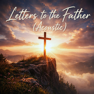 Letters to the Father by johGE