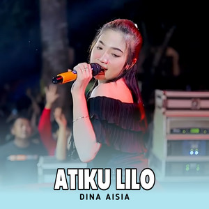 Dina Aisia - Atiku Lilo