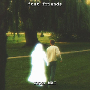 JEVE MAI - just friends