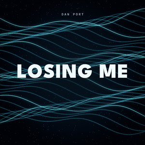 Losing Me by Dan Port