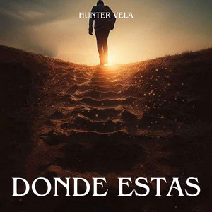 donde estas by hunter vela