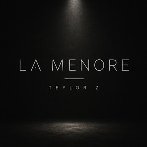 La Menore by Teylor Z