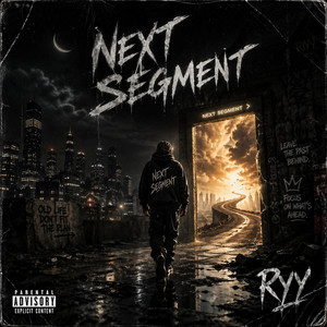 Ryy_ — Next segment (freestyle) (2026)