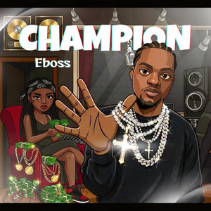 Champion by Eboss