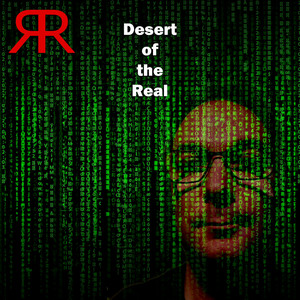 Desert of the Real