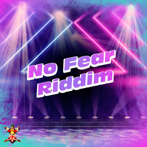 No Fear Riddim by Ghost Entertainment