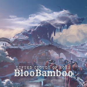 Lifted Clouds of Eons - Instrumental Version by BlooBamboo