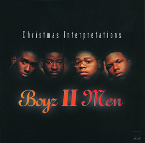 Christmas Interpretations - Compilation by Boyz II Men | Spotify