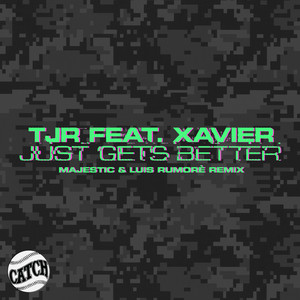 Just Gets Better (Majestic & Luis Rumorè Extended Remix) cover art