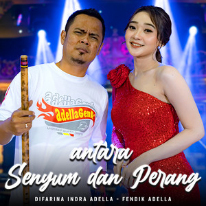 Difarina Adella - Antara Senyum dan Perang (feat. Fendik Adella)