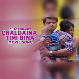 Durga Kharel - Chaldaina Chaldaina Timi Bina (From "Miss Nepal")