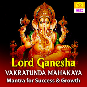 Jatin - Lord Ganesha Vakratunda Mahakaya - Mantra For Success & Growth