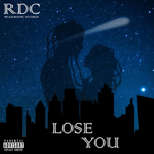 Lose You by RDC