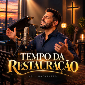 Tempo da Restauração by Neul Matarazzo