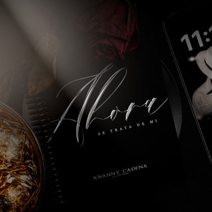 Jovanny Cadena y Su Estilo Privado - AHORA SE TRATA DE MI