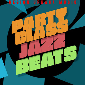 Party Class Jazz Bts by Region Urbana Music