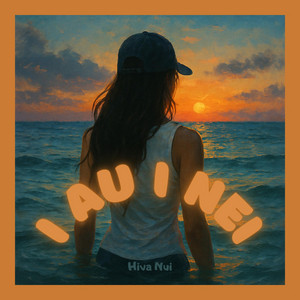 Hiva Nui - I au i nei