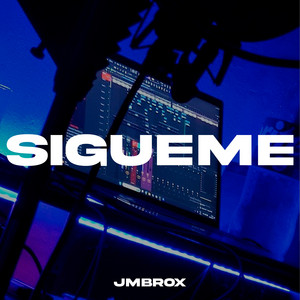 SIGUEME by JMBROX