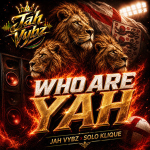 Who are YAH ? by Jah Vybz