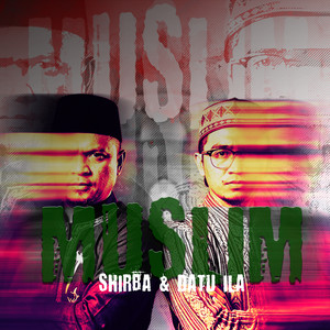 Shirba & Datu Ila - Muslim