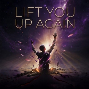 Lift you up again by Djivandelacruz