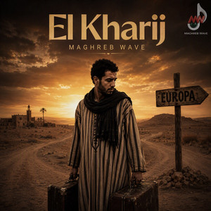 El Kharij by Maghreb Wave