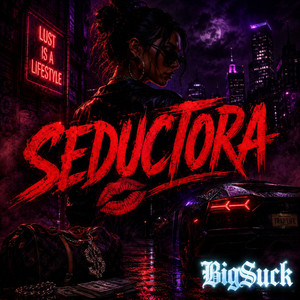 Seductora by BigSuck
