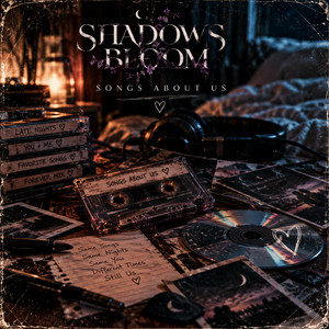 Songs About Us by Shadows Bloom