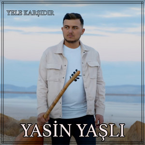 Yasin Yaşlı - Yele Karşıdır