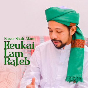 Nazar Shah Alam - Keukai Lam Rateb