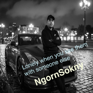 Lonely when you see them with someone else by NgornSokny