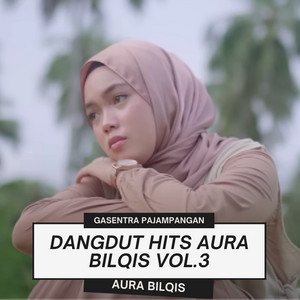Datang Untuk Pergi by Gasentra Pajampangan, Aura Bilqys
