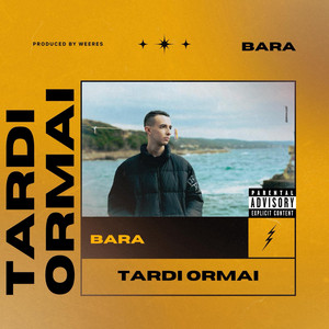 TARDI ORMAI by Bara