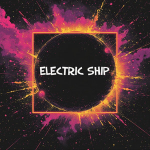 Electric Ship by Royal Manny