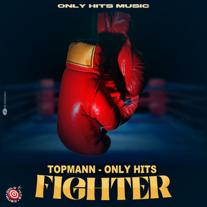 Fighter by Topmann, Only Hits