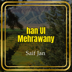 Saif Jan - Ho Girdal