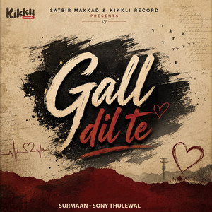 Gall Dil Te by Surmaan, Sony Thulewal
