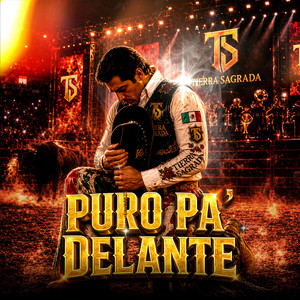 Puro Pa' Delante by Banda Tierra Sagrada