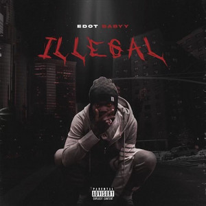 Edot Babyy - Illegal