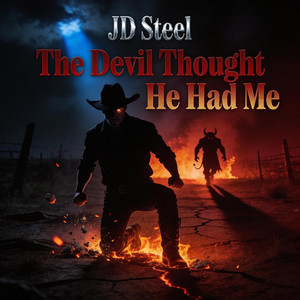 The Devil Thought He Had Mw by JD Steel