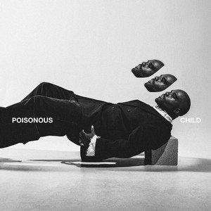 Poisonous Child by vincethealien, BLCKBUTTERFLY, COLDPRESSEDPAPI