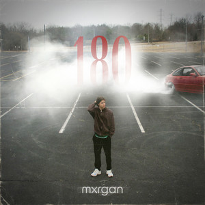 180 by mxrgan