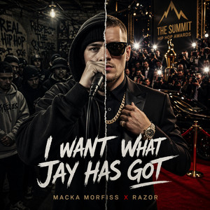 I Want What Jay Has Got by Macka Morfiss, Razor