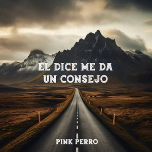 El Dice Me Da un Consejo