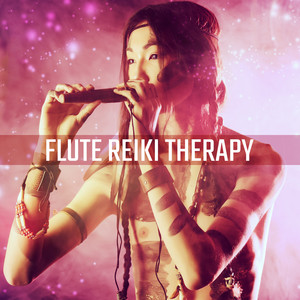 Flute Reiki Therapy: Most Healing Sounds for Meditation, Massage, Relax album