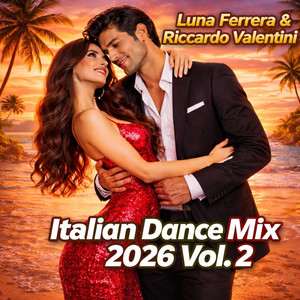 Italian Dance MIX - Vol. 2 by Luna Ferrera & Riccardo Valentini