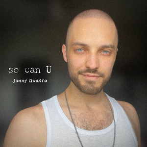 so can U by Jonny Quatro