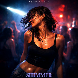 Shimmer by Sean Tazla