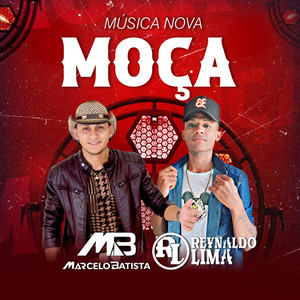 Marcelo Batista Oficial & Reinaldo Lima de Carvalho - Moça