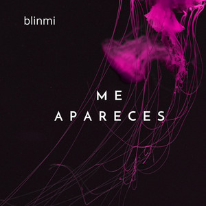 me apareces by Blinmi